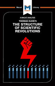 An Analysis of Thomas Kuhn's The Structure of Scientific Revolutions book cover