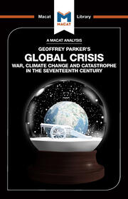An Analysis of Geoffrey Parker's Global Crisis: War, Climate Change and Catastrophe in the Seventeenth Century book cover