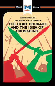 An Analysis of Jonathan Riley-Smith's The First Crusade and the Idea of Crusading book cover