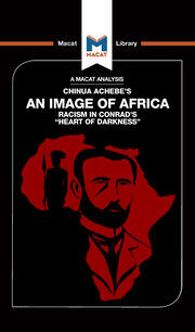 An Analysis of Chinua Achebe's An Image of Africa: Racism in Conrad's Heart of Darkness book cover