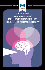 An Analysis of Edmund Gettier's Is Justified True Belief Knowledge? book cover