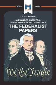 An Analysis of Alexander Hamilton, James Madison, and John Jay's The Federalist Papers book cover