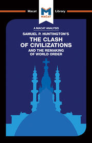 An Analysis of Samuel P. Huntington's The Clash of Civilizations and the Remaking of World Order book cover