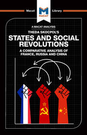 An Analysis of Theda Skocpol's States and Social Revolutions: A Comparative Analysis of France, Russia, and China book cover