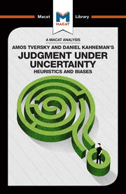 An Analysis of Amos Tversky and Daniel Kahneman's Judgment under Uncertainty: Heuristics and Biases book cover
