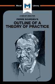 An Analysis of Pierre Bourdieu's Outline of a Theory of Practice book cover