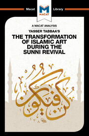 An Analysis of Yasser Tabbaa's The Transformation of Islamic Art During the Sunni Revival book cover
