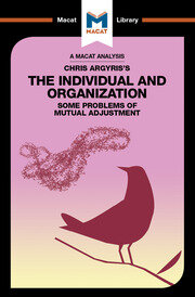 An Analysis of Chris Argyris's Integrating the Individual and the Organization book cover