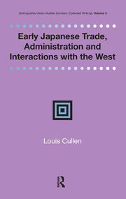 Early Japanese Trade, Administration and Interactions with the West book cover