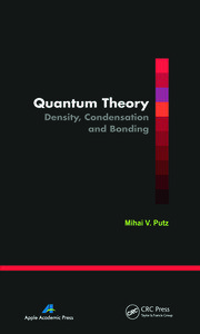 Quantum Theory: Density, Condensation, and Bonding book cover