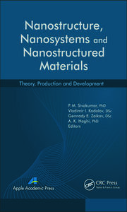 Nanostructure, Nanosystems, and Nanostructured Materials: Theory, Production and Development book cover