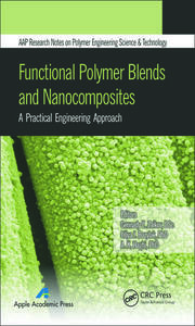 Functional Polymer Blends and Nanocomposites: A Practical Engineering Approach book cover
