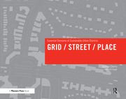 Grid/ Street/ Place: Essential Elements of Sustainable Urban Districts book cover