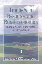 Frontiers in Resource and Rural Economics: Human-Nature, Rural-Urban Interdependencies book cover