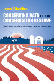 Conserving Data in the Conservation Reserve: How A Regulatory Program Runs on Imperfect Information book cover