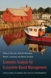 Economic Analysis for Ecosystem-Based Management: Applications to Marine and Coastal Environments book cover