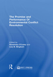 Promise and Performance Of Environmental Conflict Resolution book cover