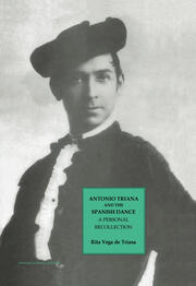 Antonio Triana and the Spanish Dance: A Personal Recollection book cover