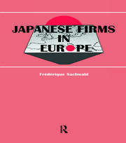 Japanese Firms in Europe: A Global Perspective book cover