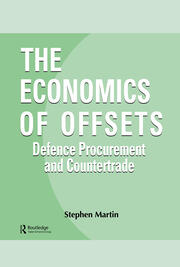 The Economics of Offsets: Defence Procurement and Coutertrade book cover