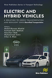 Electric and Hybrid Vehicles: A Solution to Green Transportation and Resilient Grid: Electrified Transportation book cover