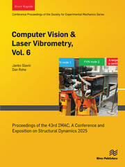 Computer Vision & Laser Vibrometry, Vol. 6: Proceedings of the 43rd IMAC, A Conference and Exposition on Structural Dynamics 2025 book cover