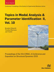 Topics in Modal Analysis & Parameter Identification II, Vol. 10: Proceedings of the 43rd IMAC, A Conference and Exposition on Structural Dynamics 2025 book cover