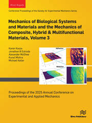 Mechanics of Biological Systems and Materials and the Mechanics of Composite, Hybrid & Multifunctional Materials, Volume 3: Proceedings of the 2025 Annual Conference on Experimental and Applied Mechanics book cover