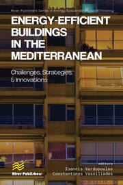 Energy-efficient Buildings in the Mediterranean: Challenges, Strategies, and Innovations book cover