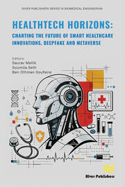 HealthTech Horizons: Charting the Future of Smart Healthcare Innovations, Deepfake and Metaverse book cover