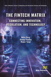 The Fintech Matrix: Connecting Innovation, Regulation, And Technology book cover
