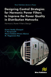 Designing Control Strategies for Harmonic Power Filters to Improve the Power Quality in Distribution Networks: Harmonic Power Filters Design book cover