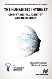 The Humanized Internet: Dignity, Digital Identity and Democracy book cover