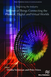 Digitising the Industry Internet of Things Connecting the Physical, Digital and VirtualWorlds book cover