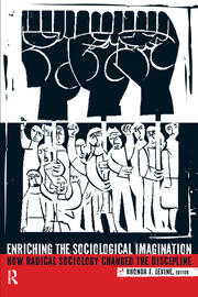 Enriching the Sociological Imagination: How Radical Sociology Changed the Discipline book cover