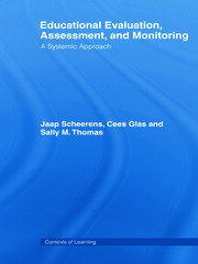 Educational Evaluation, Assessment and Monitoring: A Systematic Approach book cover