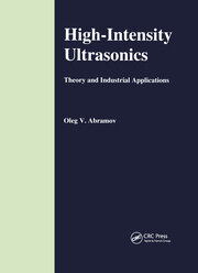 High-Intensity Ultrasonics: Theory and Industrial Applications book cover