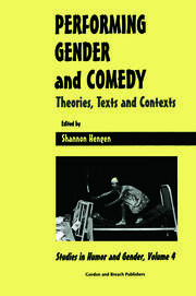 Performing Gender and Comedy: Theories, Texts and Contexts book cover