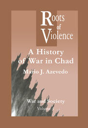 The Roots of Violence: A History of War in Chad book cover