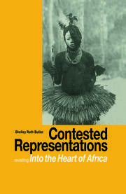 Contested Representations: Revisiting 'Into the Heart of Africa' book cover