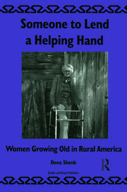 Someone To Lend a Helping Hand: Women Growing Old in Rural America book cover