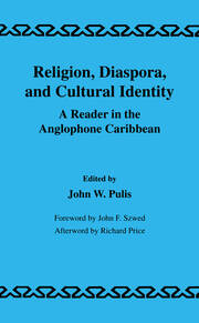 Religion, Diaspora and Cultural Identity: A Reader in the Anglophone Caribbean book cover