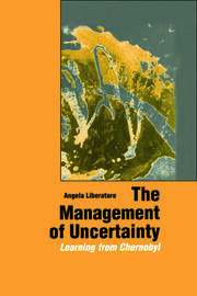 The Management of Uncertainty: Learning from Chernobyl book cover
