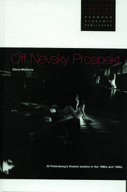 Off Nevsky Prospekt: St Petersburg's Theatre Studios in the 1980s and 1990s book cover