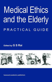 Medical Ethics and the Elderly: practical guide book cover
