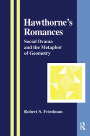 Hawthorne's Romances: Social Drama and the Metaphor of Geometry book cover