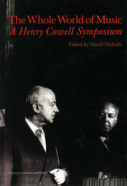 Whole World of Music: A Henry Cowell Symposium book cover