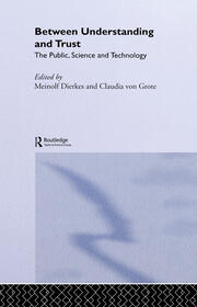 Between Understanding and Trust: The Public, Science and Technology book cover