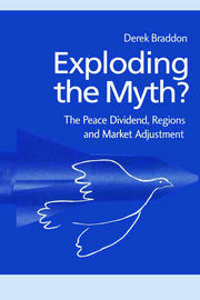 Exploding the Myth?: The Peace Dividend, Regions and Market Adjustment book cover