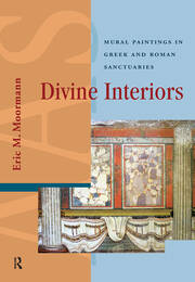 Divine Interiors: Mural Paintings in Greek and Roman Sanctuaries book cover